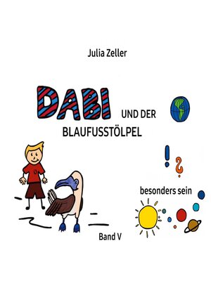 cover image of Dabi und der Blaufusstölpel--vom besonders sein--Band V